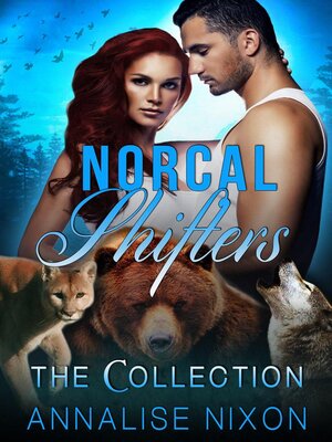 cover image of Norcal Shifters- the Collection (Books 1-3)